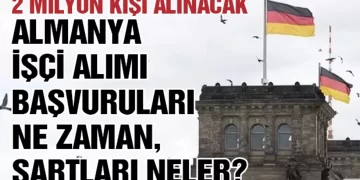 Almanya 2024 Yılı İşçi Alım Şartlarını Açıkladı