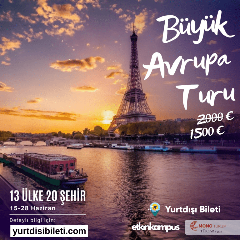 13 ülke Büyük Avrupa Gezisi Fırsatı ! 13 ÜLKE 20 ŞEHİR BÜYÜK AVRUPA TURU BAŞVURULARI BAŞLADI !