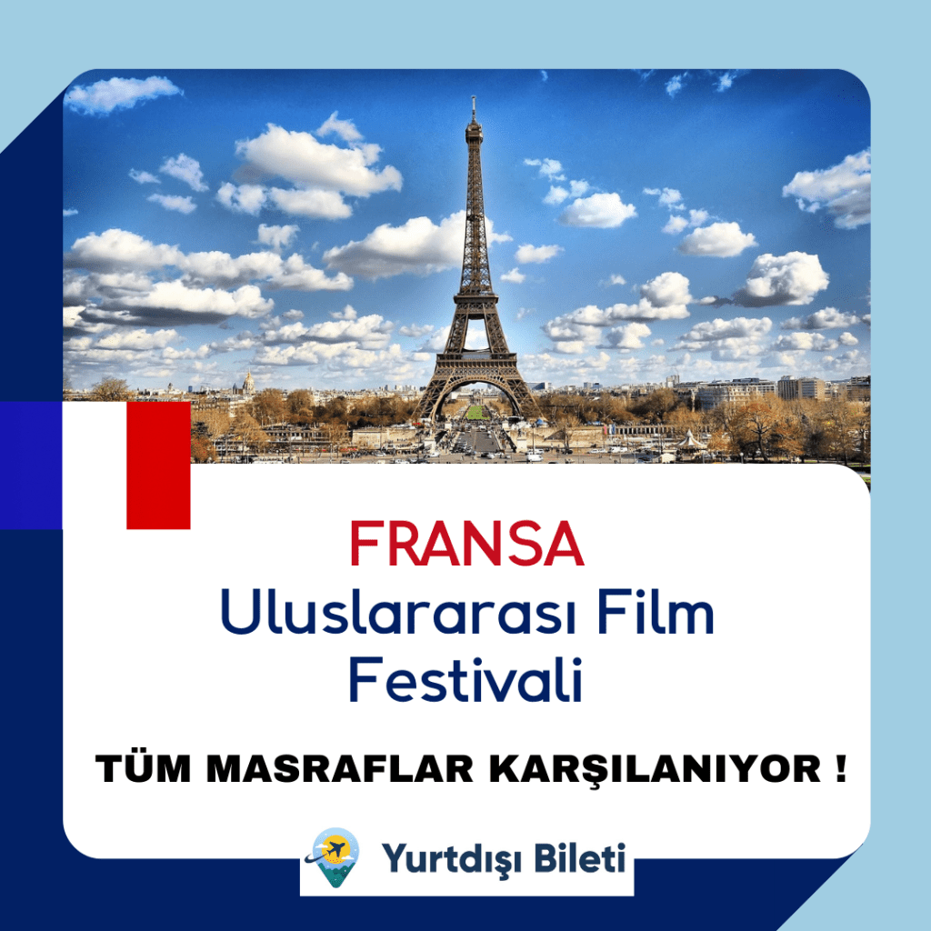 Fransa Uluslararası Film Festivali Başvurusu
