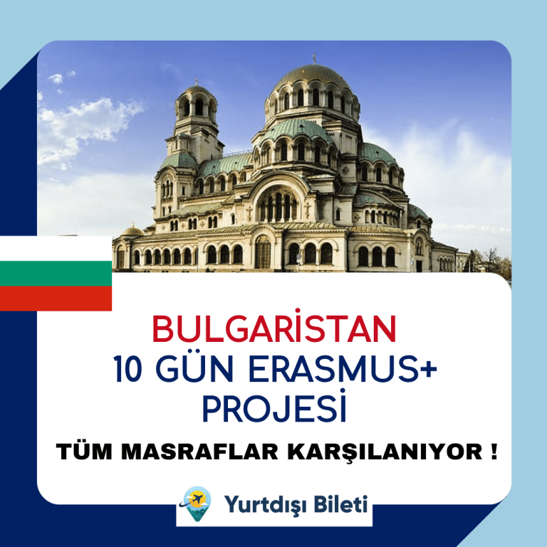 Bulgaristan 10 Gün Erasmus+ Projesi