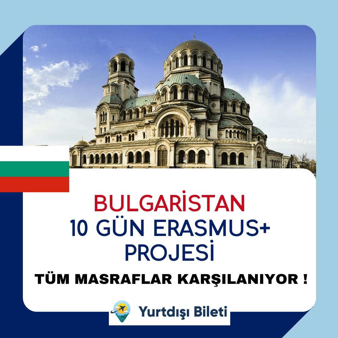 Bulgaristan 10 Gün Erasmus+ Projesi