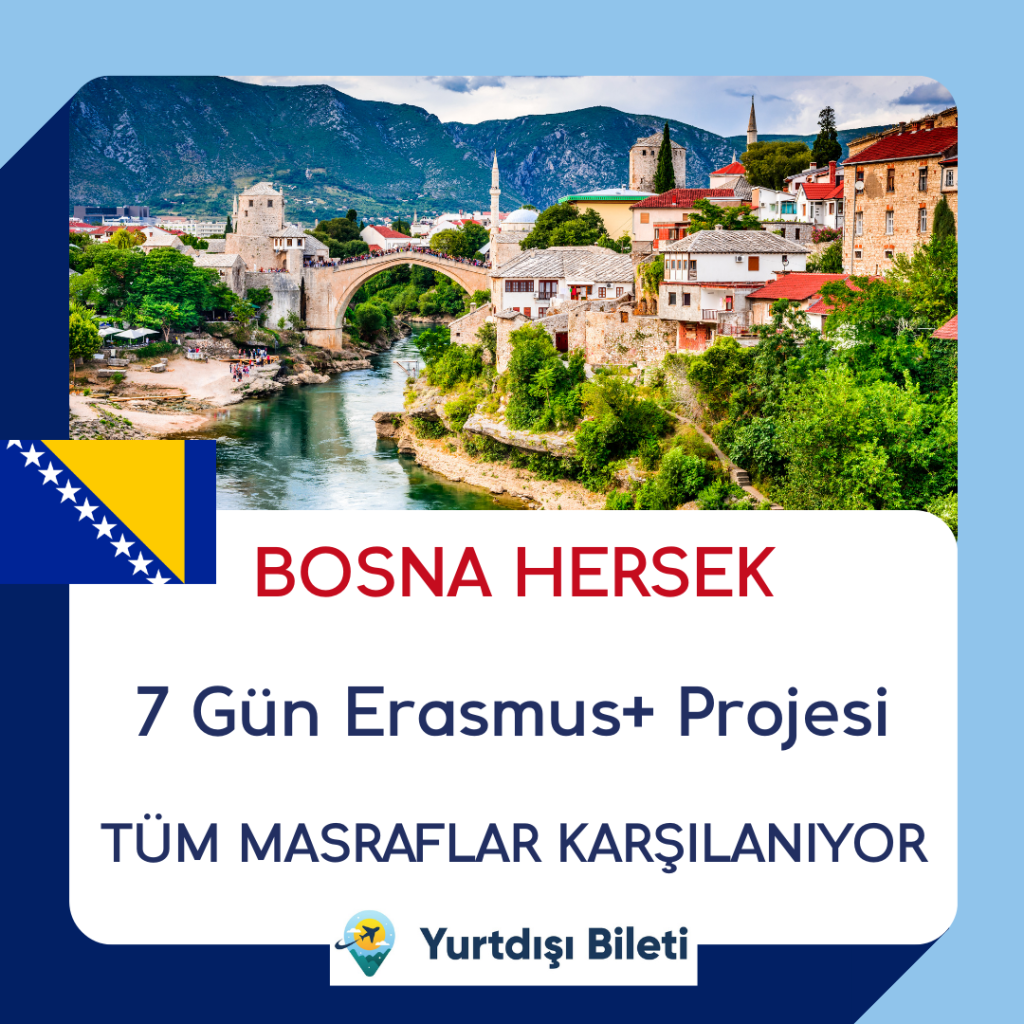 Vizesiz 7 Gün Bosna Hersek Erasmus+ Projesi