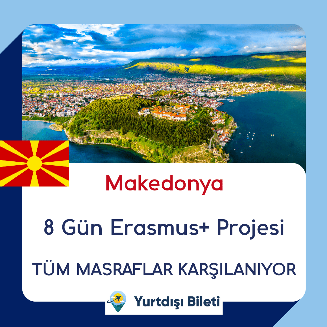 Vizesiz Makedonya 8 Gün Erasmus+ Projesi