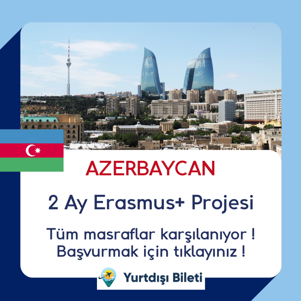 Azerbaycan 2 Ay Erasmus+ Projesi