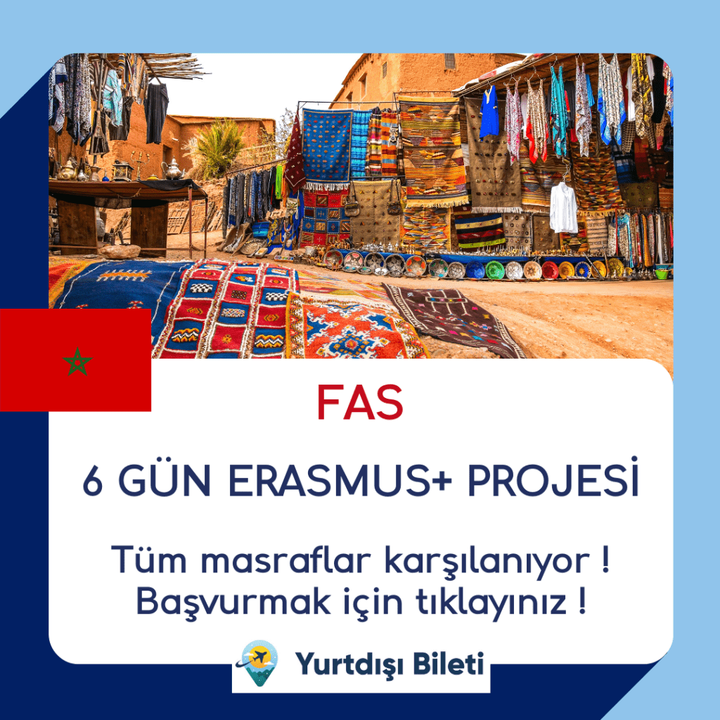 GSB Fas 6 Gün Erasmus+ Projesi başvuruları başladı ! TÜRKİYE – FAS GENÇLİK DEĞİŞİMİ PROGRAMI BAŞVURUSU