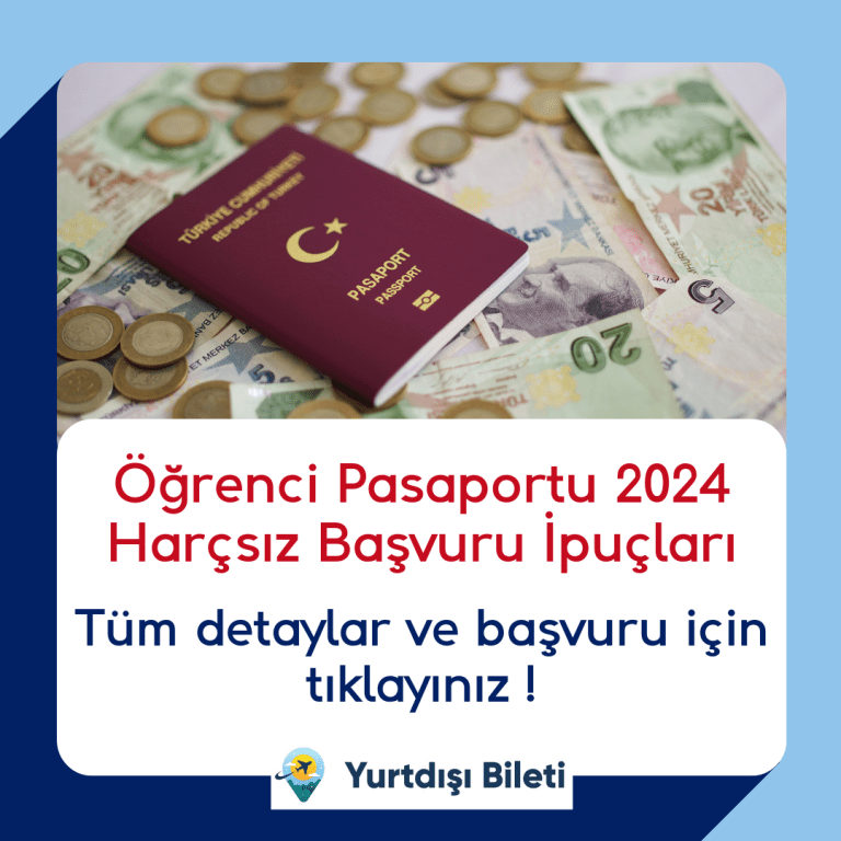 Öğrenci Pasaportu 2024 Harçsız Başvuru İpuçları