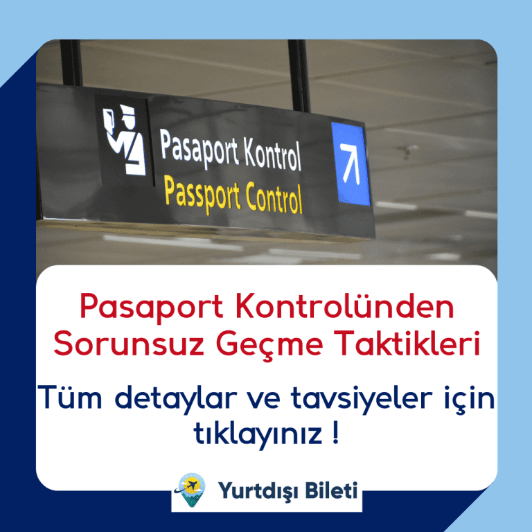 Pasaport Kontrolünden Sorunsuz Geçme Taktikleri