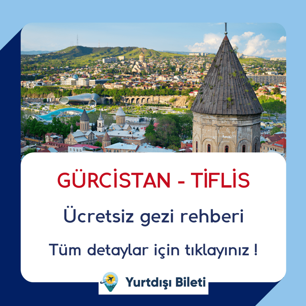 Vizesiz Tiflis Gezi Rehberi - Tiflis Gezi Notları