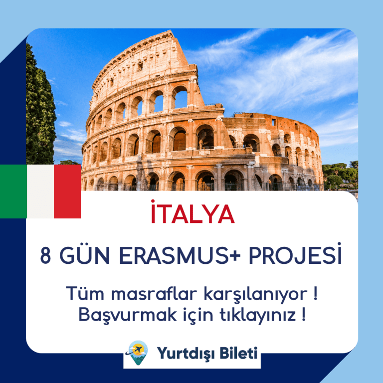 Italya 8 Gunluk Erasmus Projesi basvurulari basladi Proje kapsaminda konaklama yemek ve ucak bileti masraflari karsilaniyor