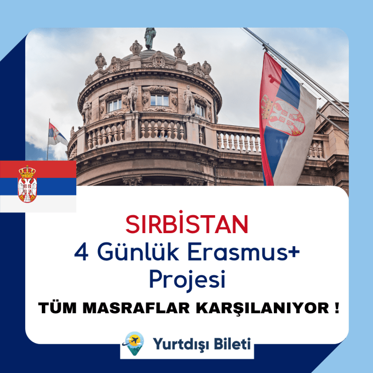 Vizesiz Belgrad 4 Gün Erasmus+ Projesi başvuruları başladı !