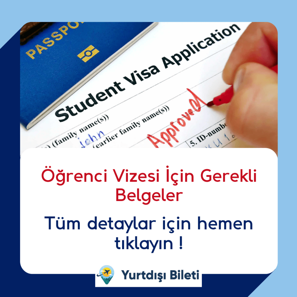 Öğrenci Vizesi İçin Gerekli Belgeler - Vize Başvurusu İçin Gerekli Belgeler: Adım Adım Rehber