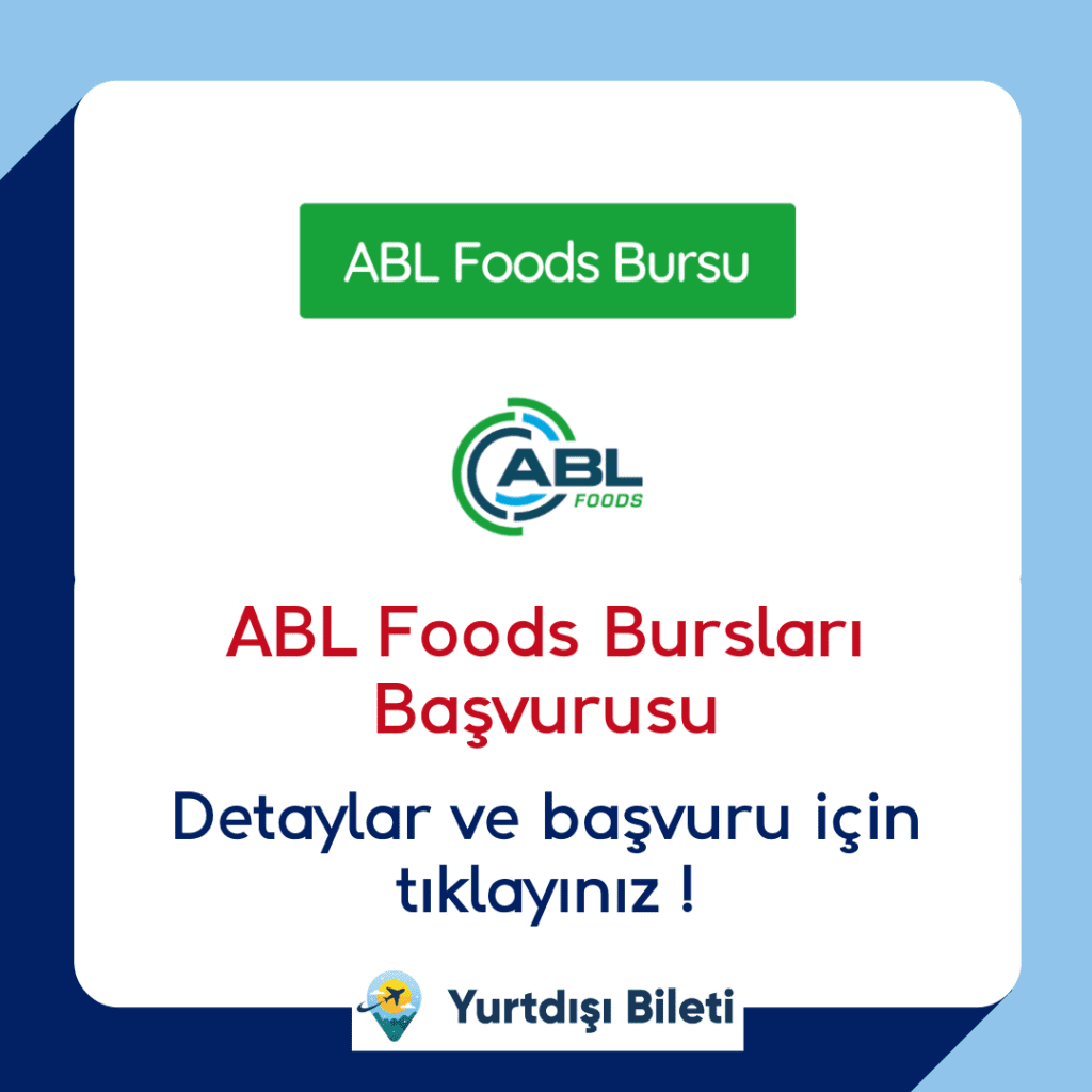 ABL Foods Bursları Başvurusu