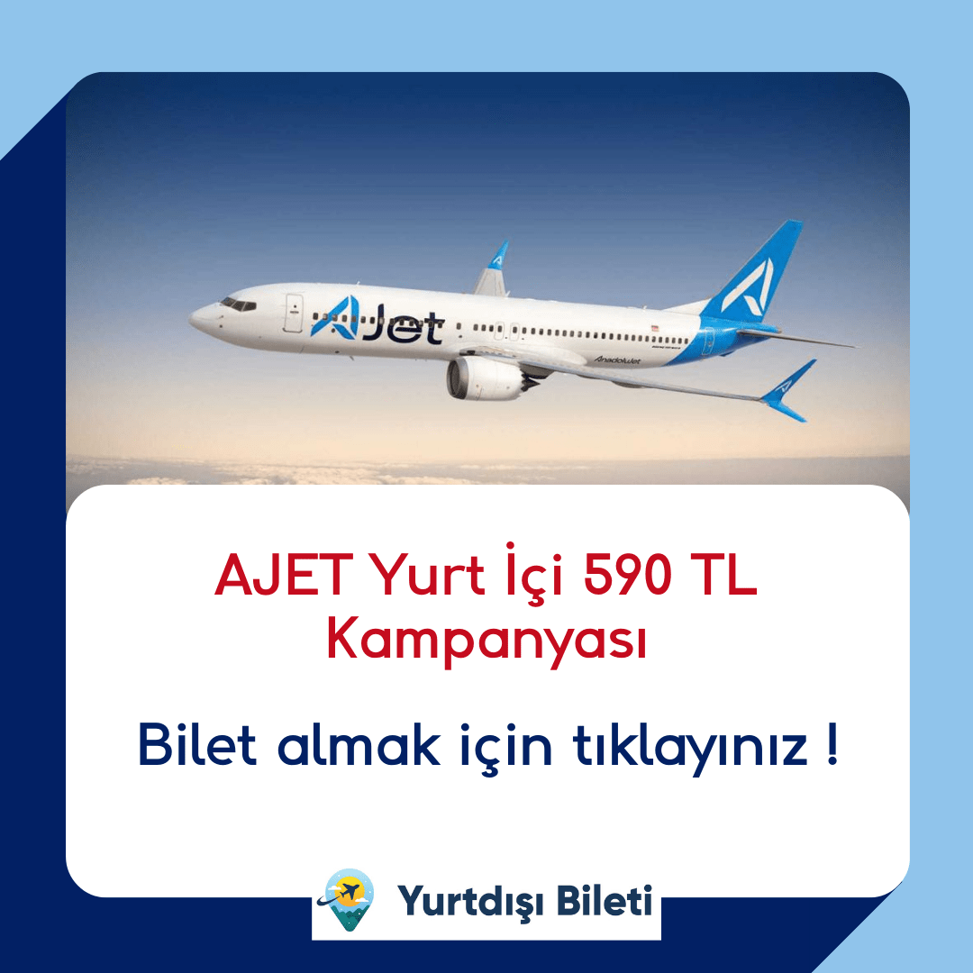 Ajet Yurt İçi 590 TL Kampanyası