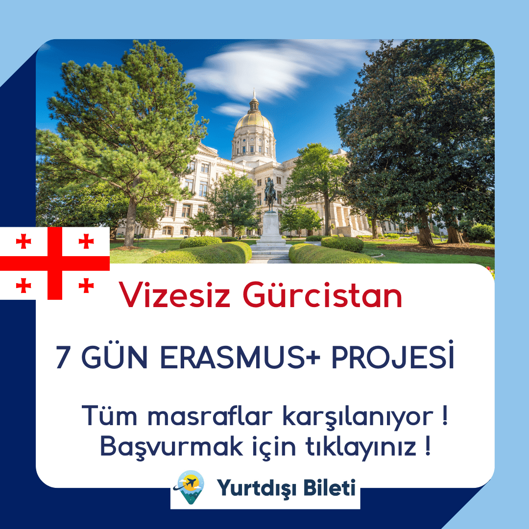 Vizesiz Gürcistan 7 Gün Erasmus+ Projesi