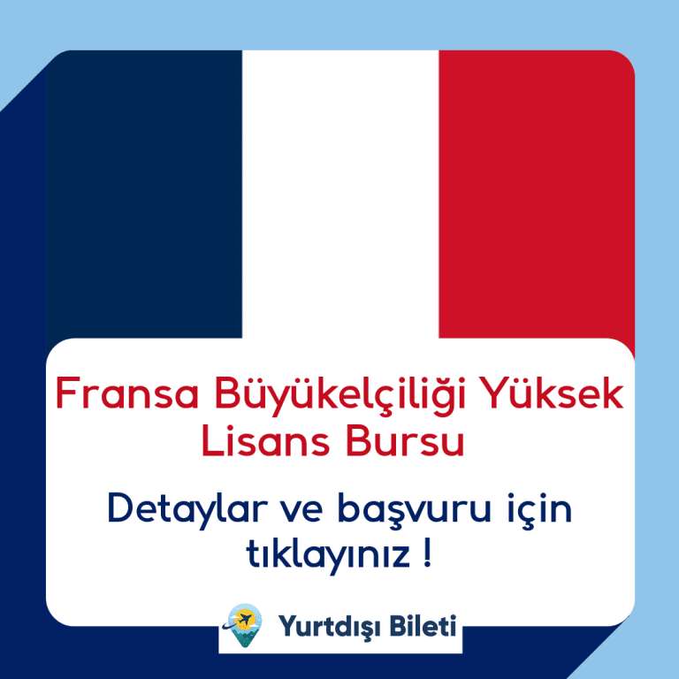 Fransa Büyükelçiliği Yüksek Lisans Bursu