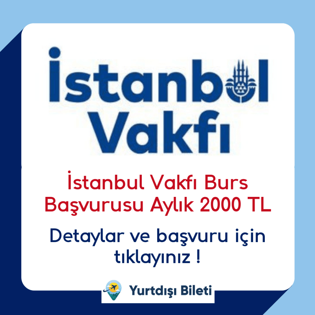 İstanbul Vakfı Burs Başvurusu Aylık 2000 TL