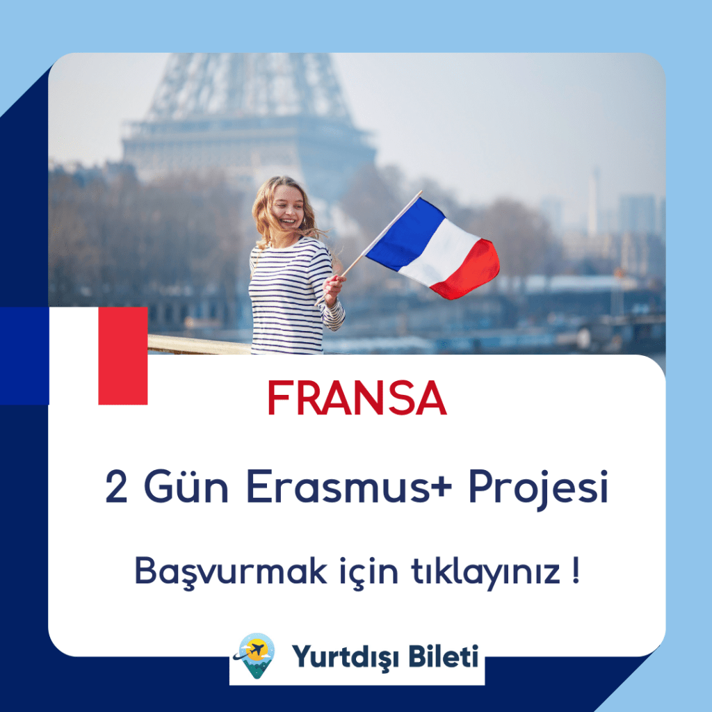 Fransa 2 Gün Erasmus+ Projesi