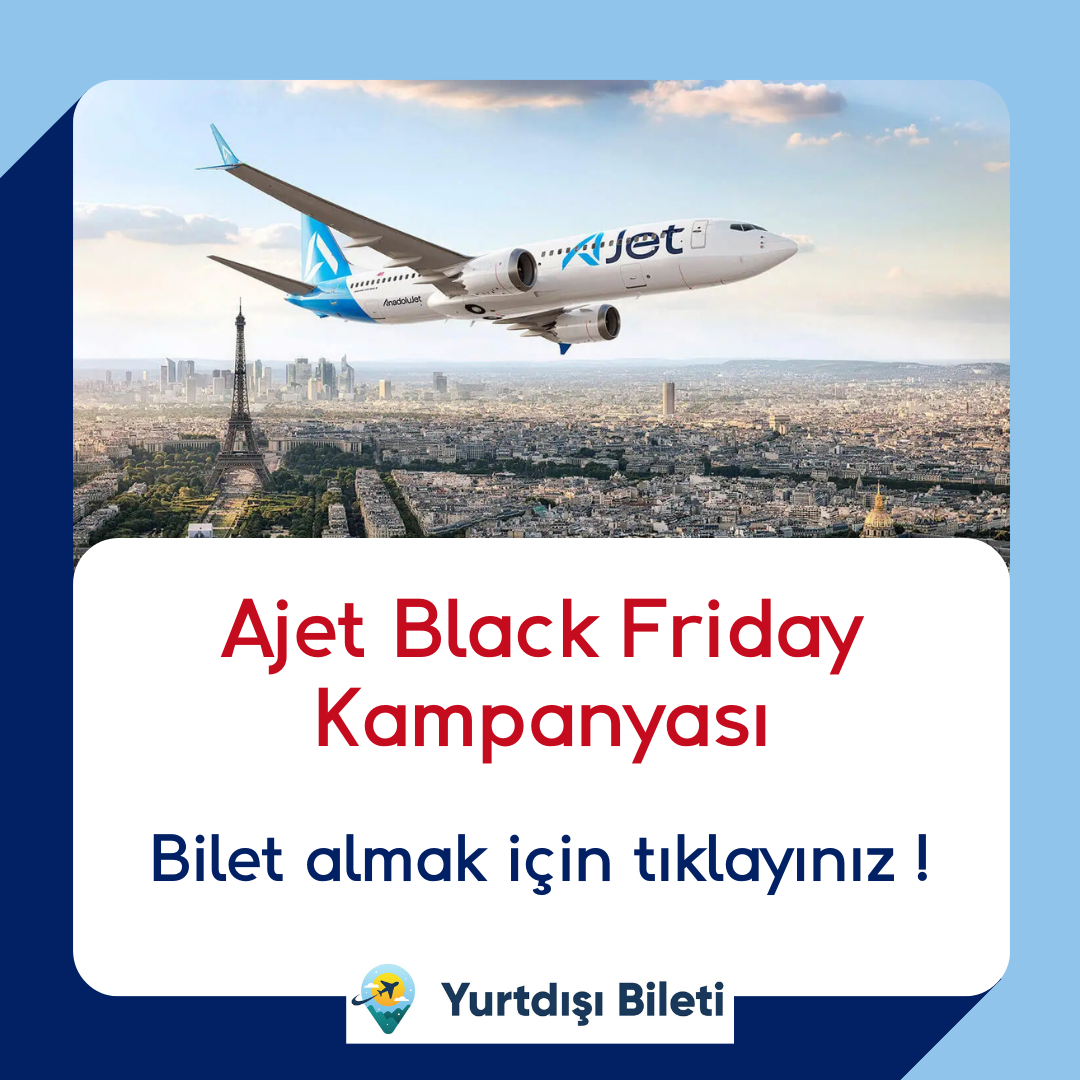 Ajet Black Friday Uçak Bileti Kampanyası 699TL