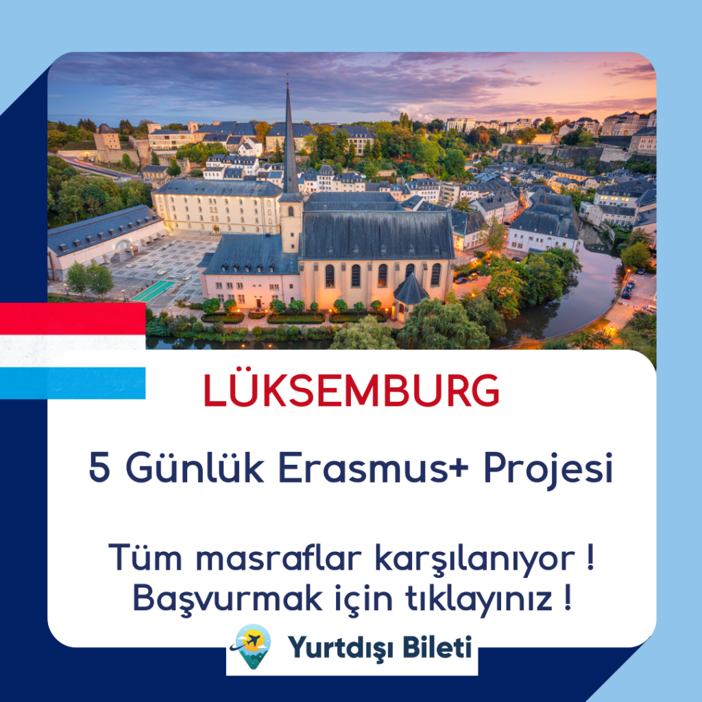 Lüksemburg 5 Gün Erasmus+ Projesi