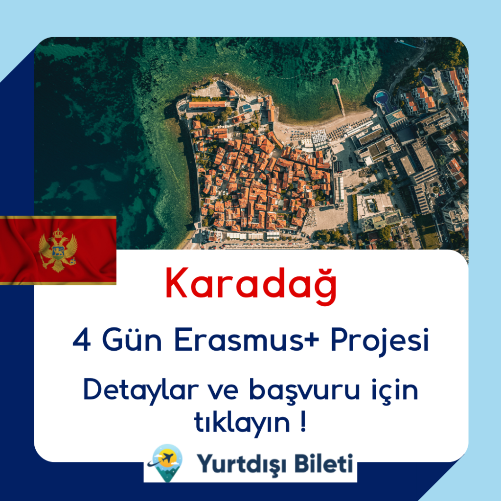 Vizesiz Karadağ 4 Gün Erasmus+ Projesi