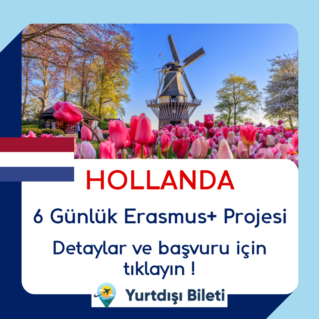 Hollanda 6 Günlük Erasmus+ Projesi