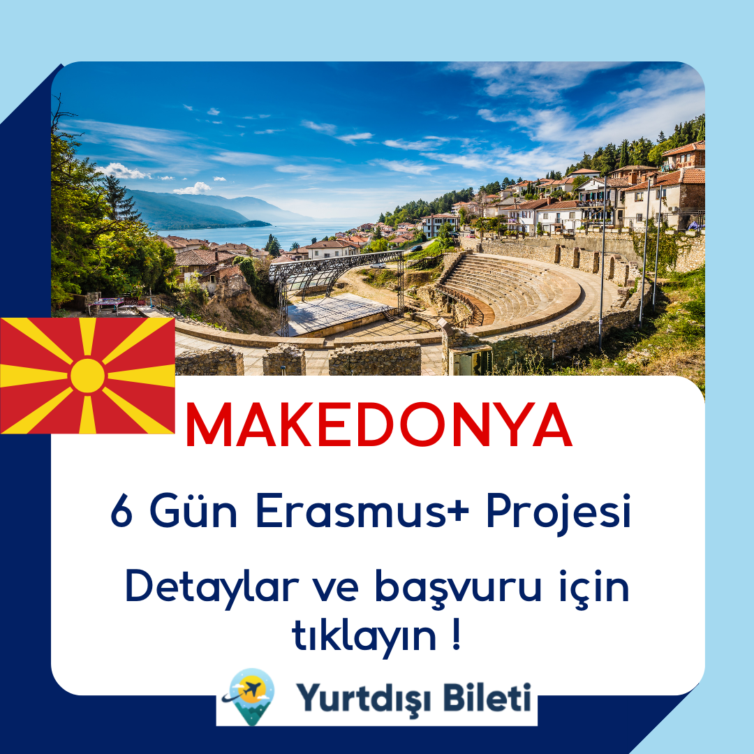 Vizesiz Makedonya 6 Günlük Erasmus+ Projesi