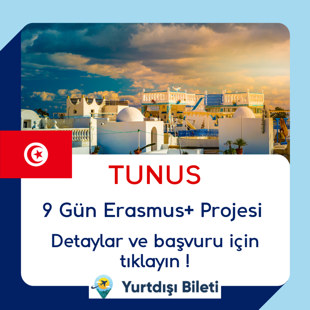 Vizesiz Tunus 9 Gün Erasmus+ Projesi