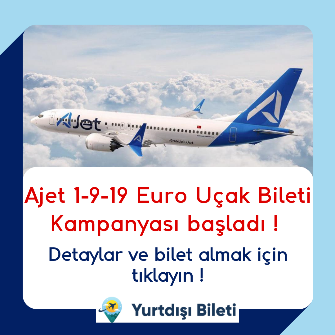 Ajet 1 9 19 Euro Uçak Bileti Kampanyası başladı ! Ajet ( Eski adıyla anadolu jet ) kampanyası başladı ! Kampanyalı biletler için tıklayın !