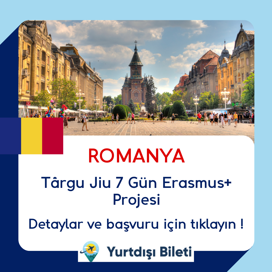 Romanya Târgu Jiu 7 Gün Erasmus+ Projesi