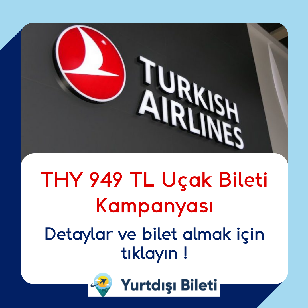 THY 949 TL Uçak Bileti Kampanyası