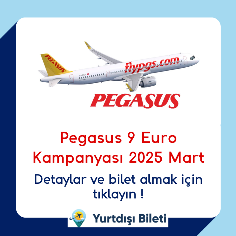 Pegasus 9 Euro Kampanyası 2025 Mart