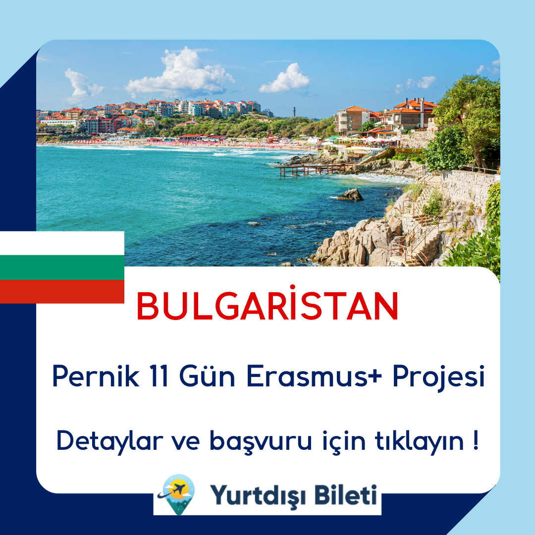 Bulgaristan Pernik 11 Gün Erasmus+ Projesi