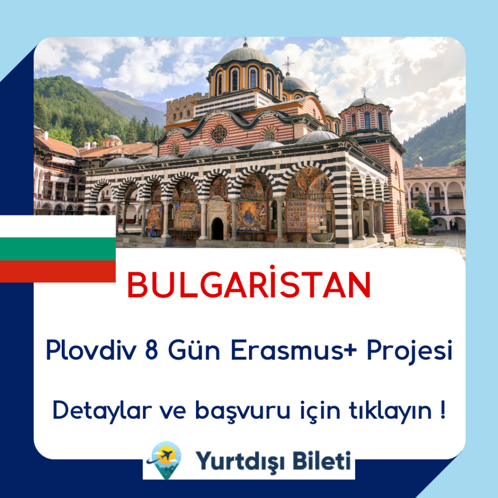 Bulgaristan Plovdiv 8 Gün Erasmus+ Projesi
