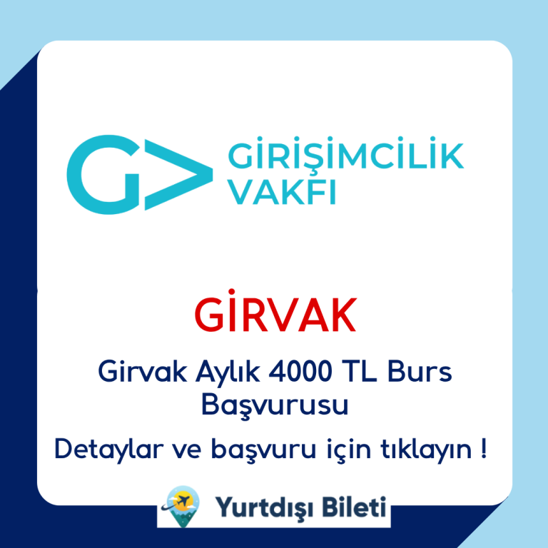 Girvak Aylık 4000 TL Burs Başvurusu