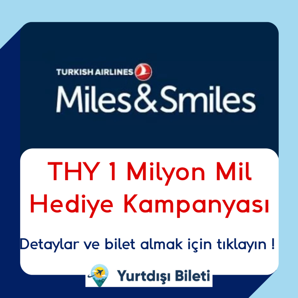 THY 1 Milyon Mil Hediye Kampanyası