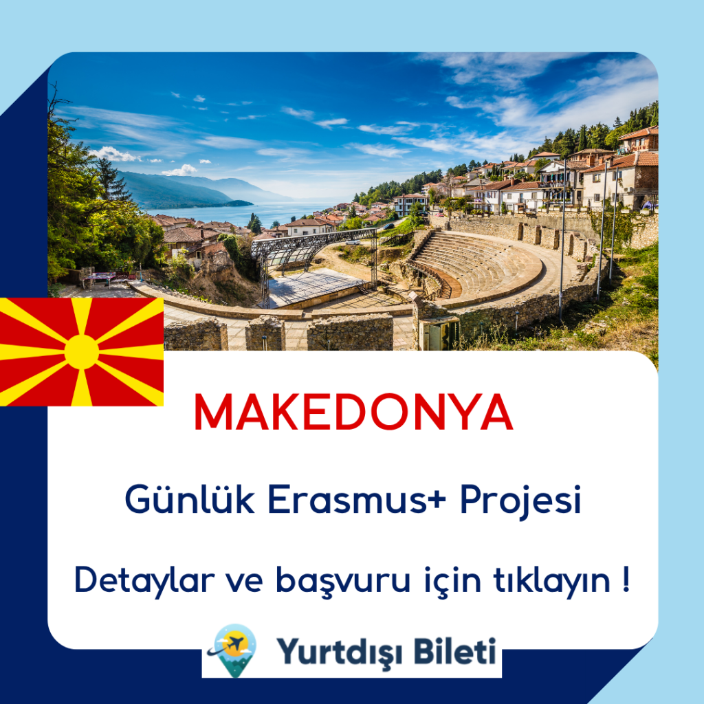 Vizesiz Makedonya 6 Günlük Erasmus+ Projesi