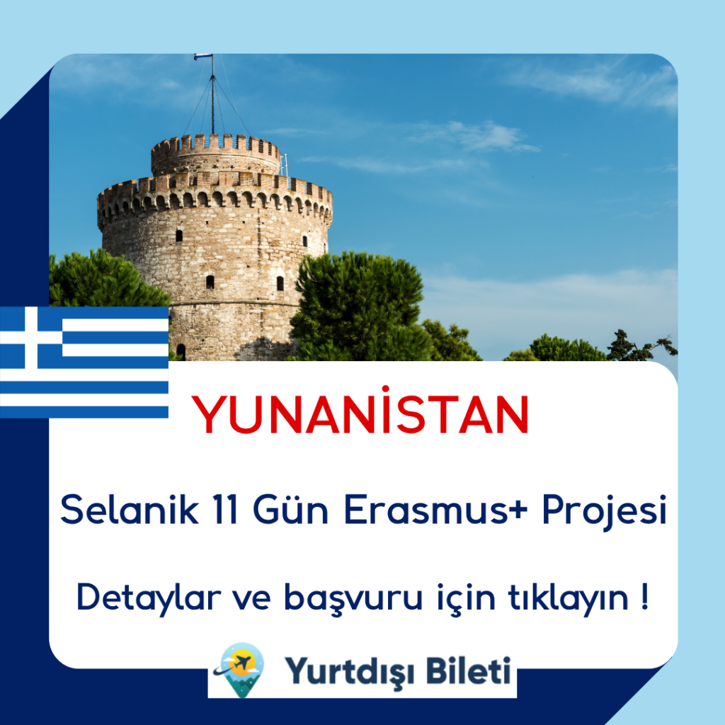 Yunanistan Selanik 11 Gün Erasmus+ Projesi