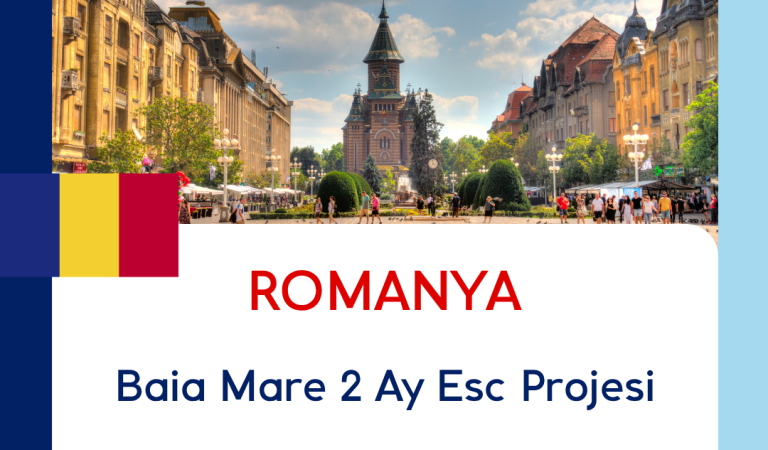 Romanya Baia Mare 2 Ay Esc Projesi Romanya Baia Mare 2 Ay Esc Projesi