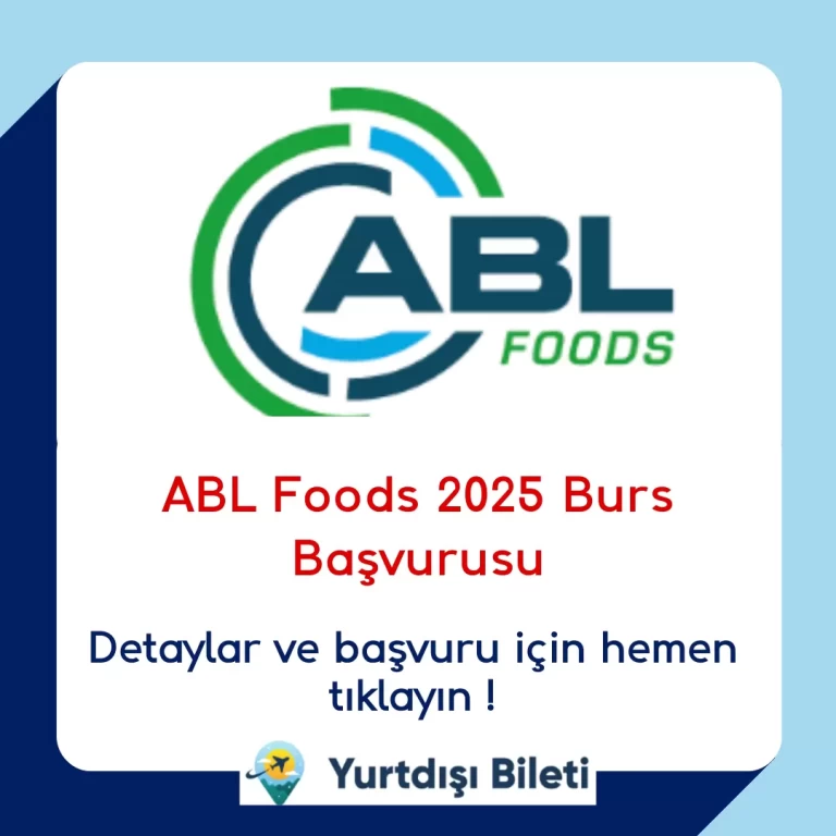ABL Foods 2025 Burs Başvurusu