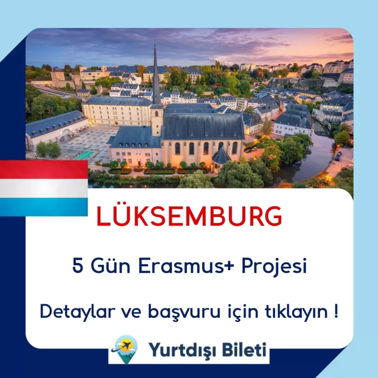 Lüksemburg 5 Gün Erasmus+ Projesi