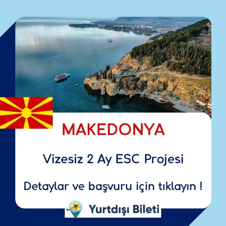 Vizesiz 2 Ay Makedonya ESC Projesi
