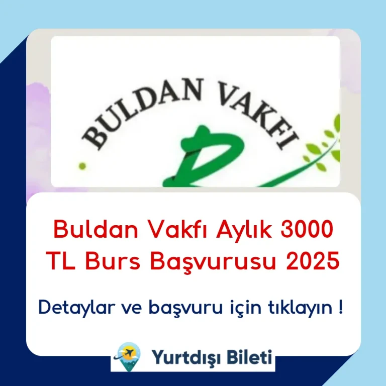 Buldan Vakfı Aylık 3000 TL Burs Başvurusu 2025
