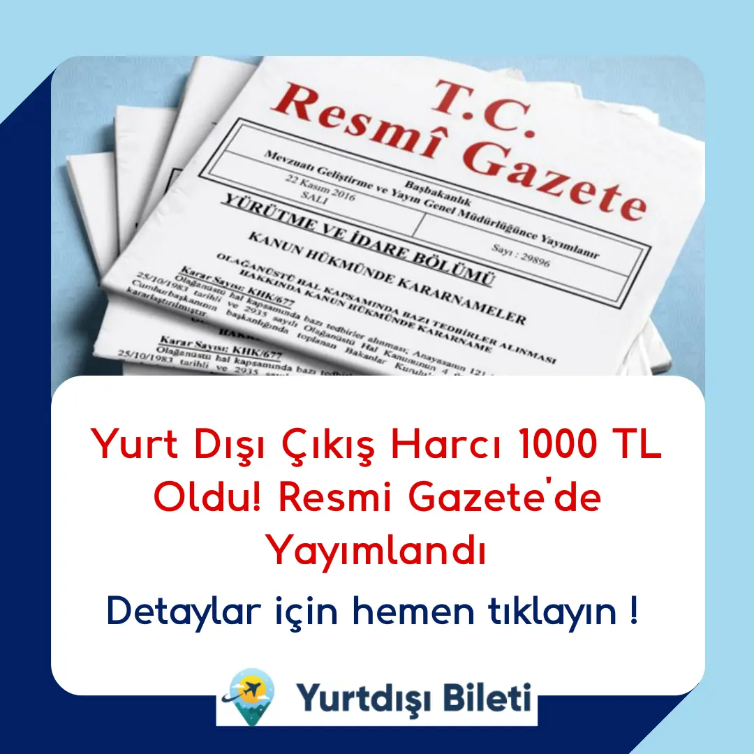 Yurt Dışı Çıkış Harcı 1000 TL Oldu