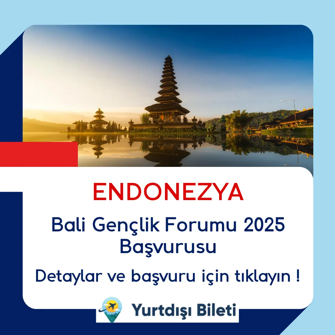 Bali Gençlik Forumu 2025 Başvurusu