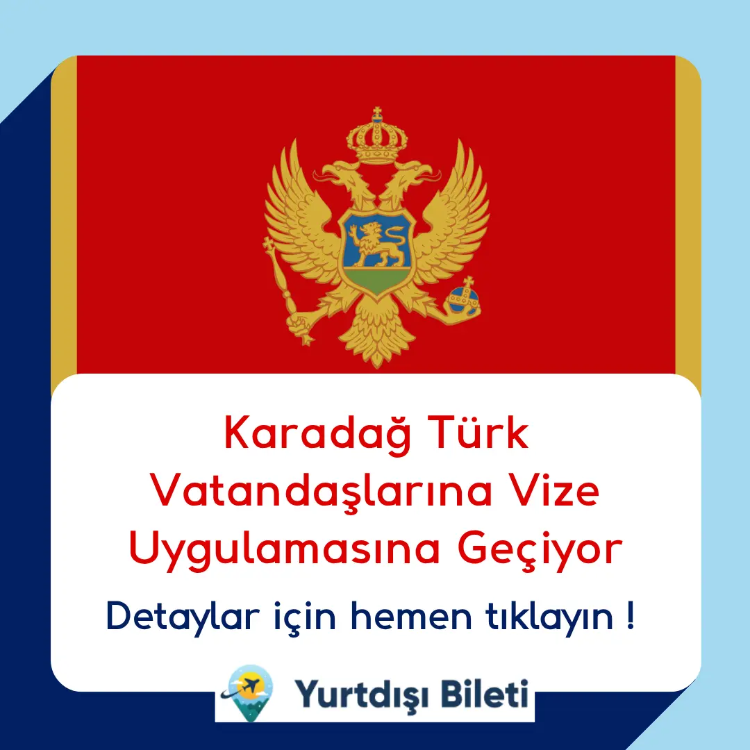 Karadağ Türk Vatandaşlarına Vize Uygulamasına Geçiyor
