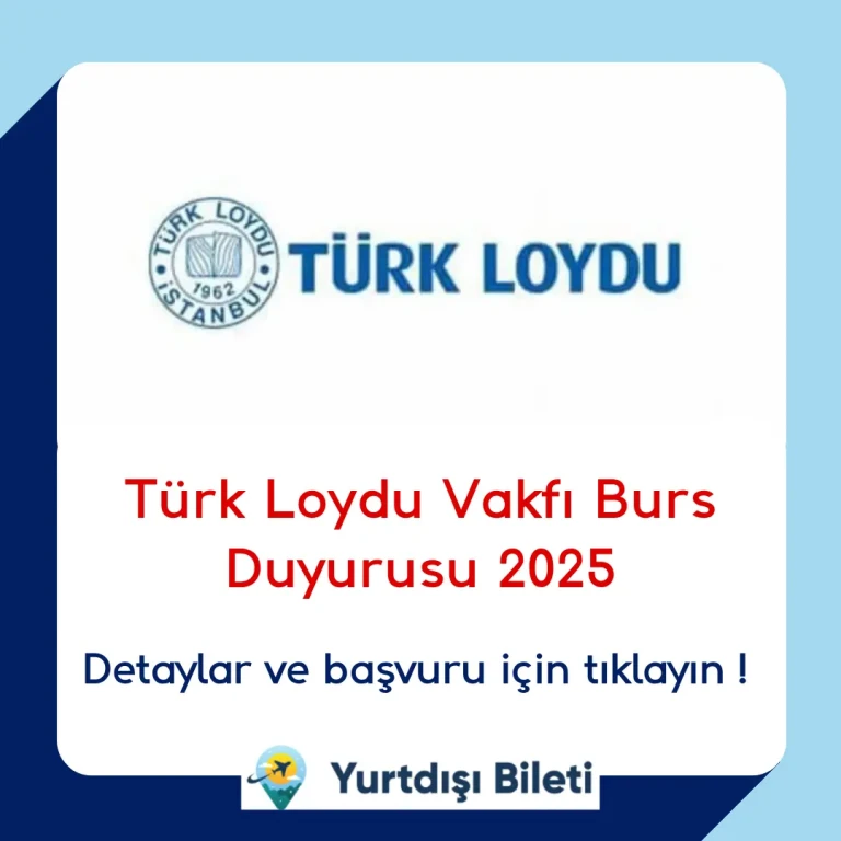 Türk Loydu Vakfı Burs Duyurusu 2025
