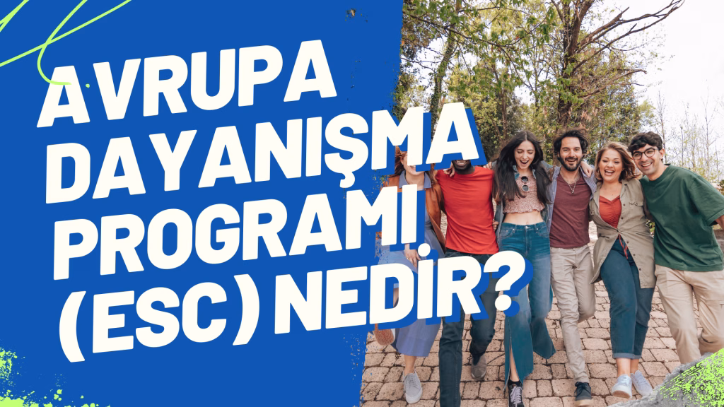 Avrupa Dayanışma Programı (ESC) Nedir, Avrupa Dayanışma Programı, ESC, Erasmus+, Gönüllülük, Gençlik Değişimi, Ücretsiz Avrupa, AGH, Cep Harçlığı, Youthpass, Vizesiz Projeler, Yurtdışı Fırsatları, Gençlik Projeleri, AB Projeleri, Öğrenci Değişimi, ESC Başvurusu, Europass CV, Motivasyon Mektubu, Romanya Gönüllülük, Polonya ESC, İtalya Erasmus.