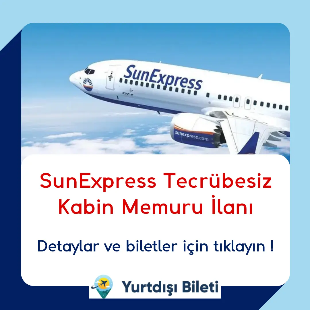 SunExpress Tecrübesiz Kabin Memuru İlanı