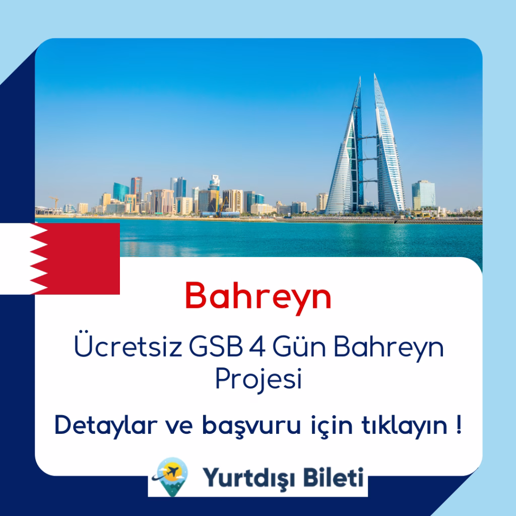 Ücretsiz GSB 4 Gün Bahreyn Projesi