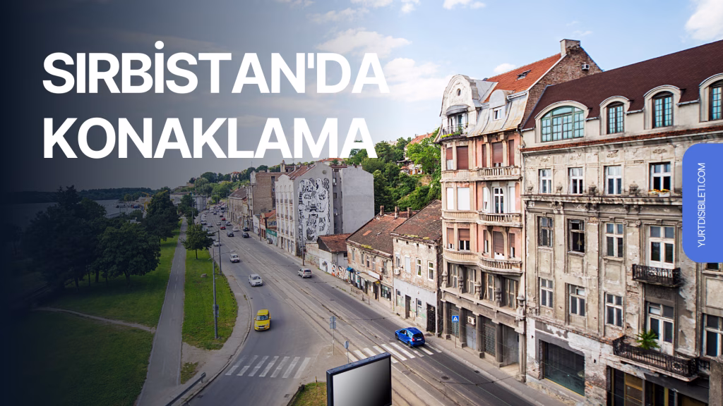 sırbistan vize istiyor mu 2026, sırbistan kimlikle giriş, sırbistan vizesiz mi, sırbistan uçak bileti, belgrad gezi rehberi,